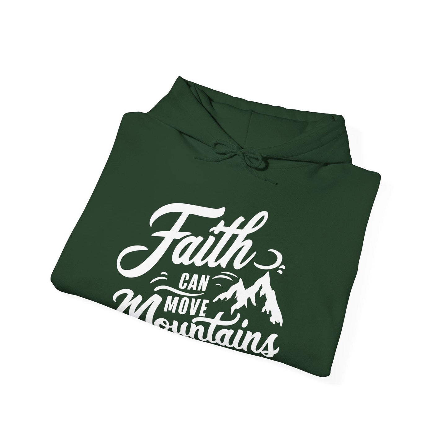 Faith Can Move Mountains Hoodie
