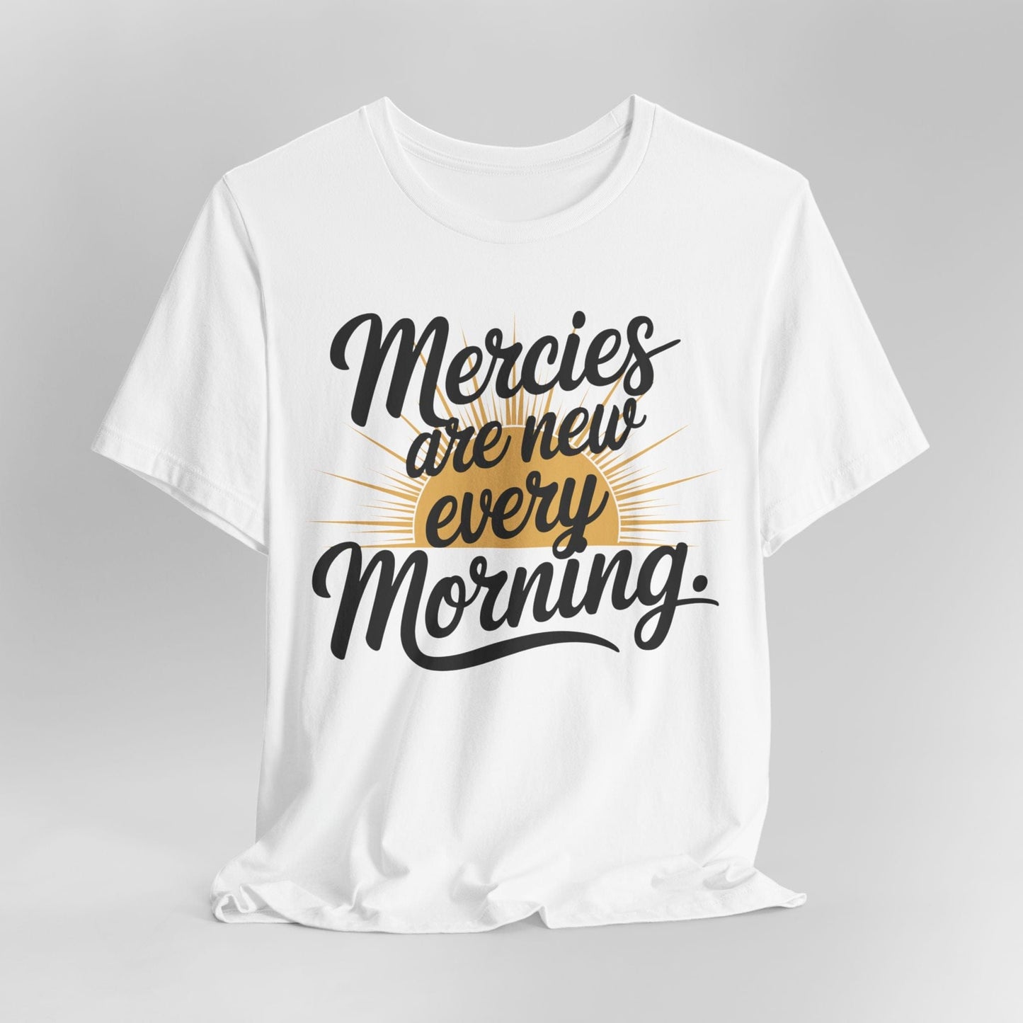 Mercies Are New Every Morning T-Shirt