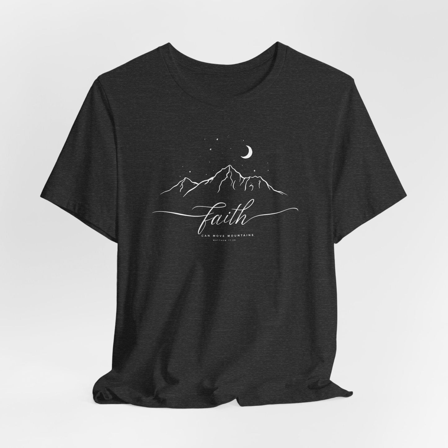 Faith Moves Mountains T-Shirt