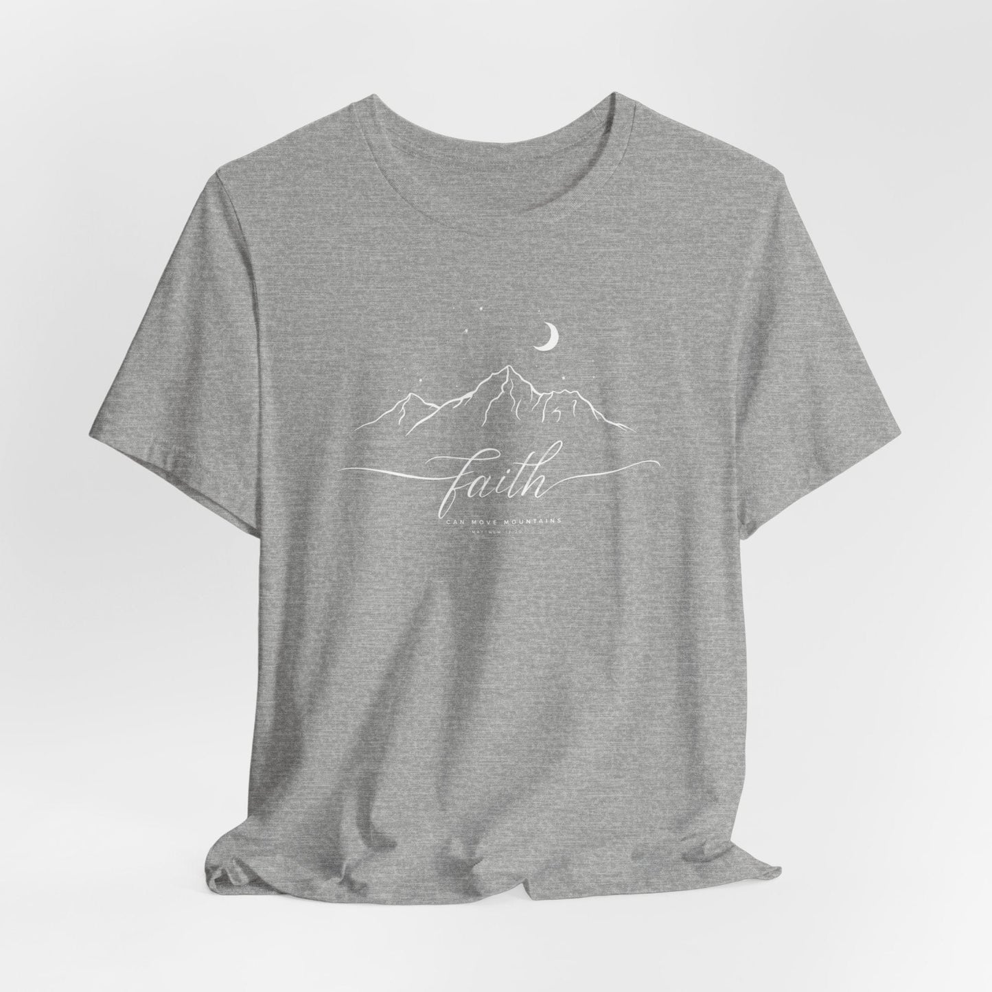 Faith Moves Mountains T-Shirt