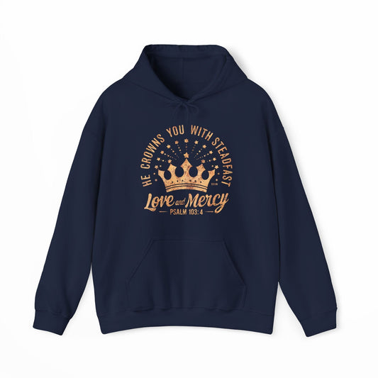 Crowned with Love and Mercy Hoodie