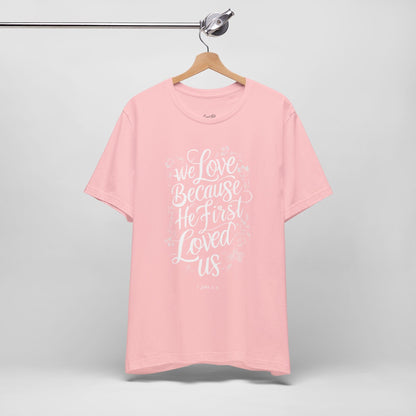 First Loved Us T-Shirt