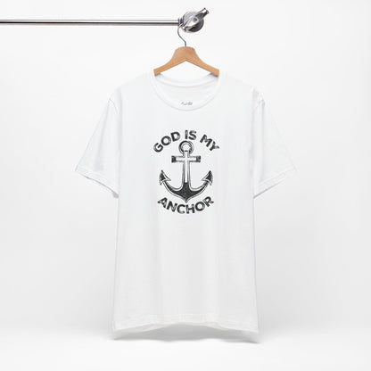 God is my Anchor T-Shirt