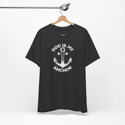God is my Anchor T-Shirt