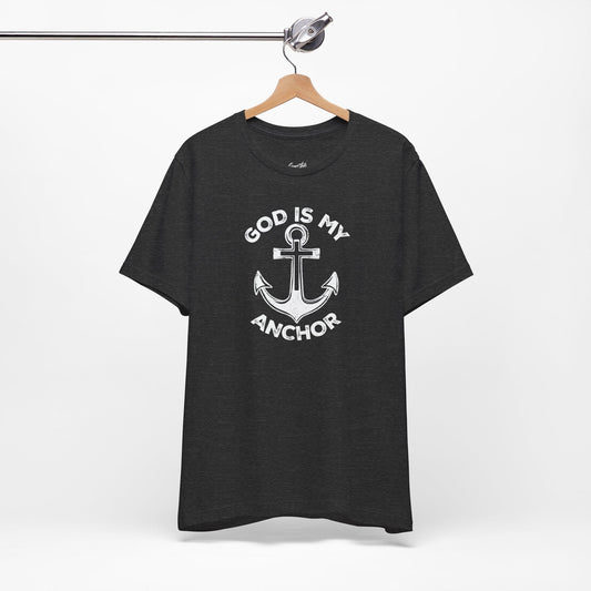 God is my Anchor T-Shirt