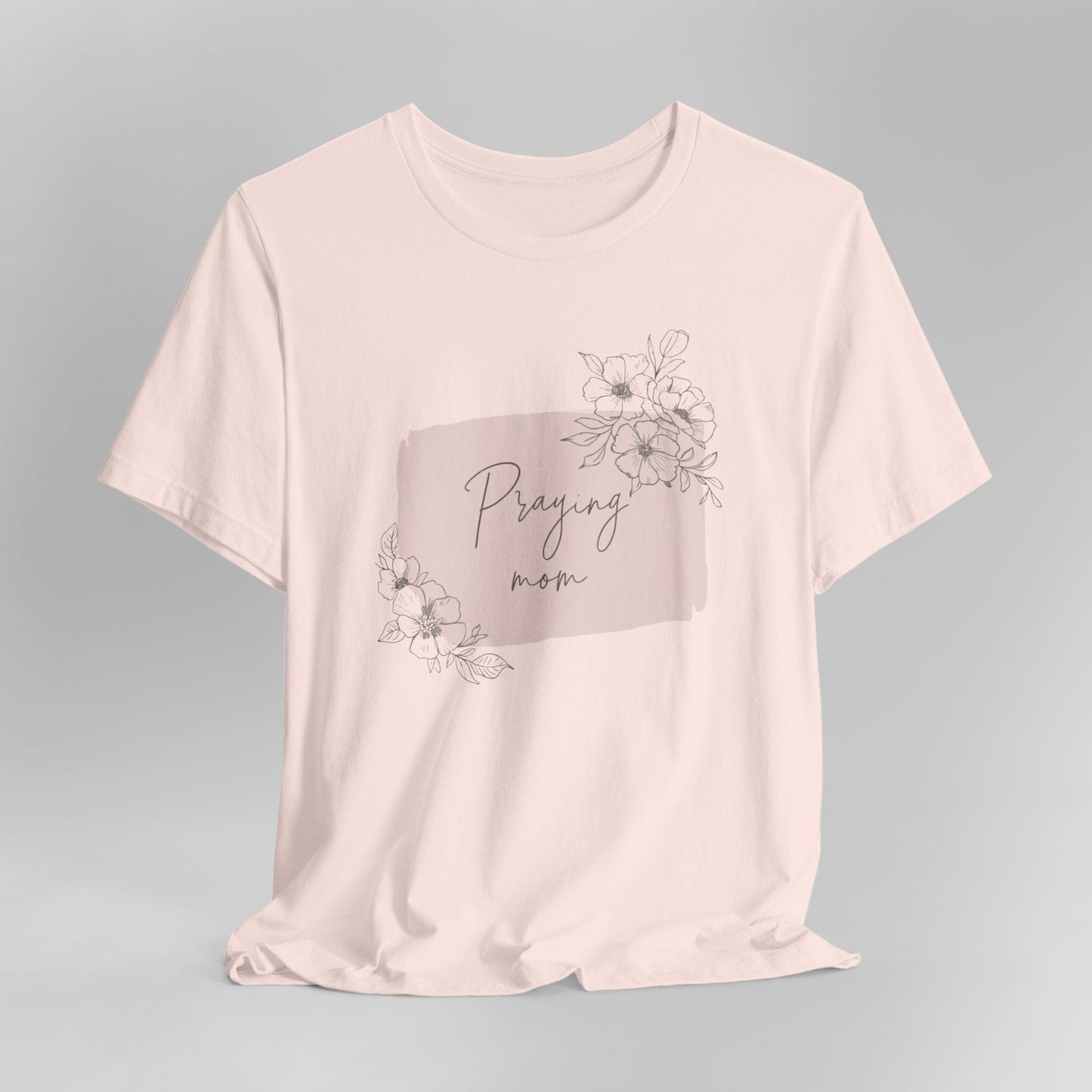 Praying Mom T-Shirt