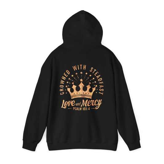 Crowned with Love and Mercy Hoodie