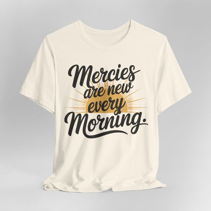 Mercies Are New Every Morning T-Shirt