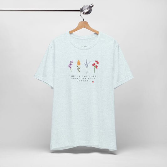 Precious Than Jewels T-Shirt