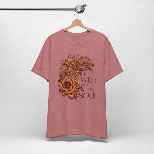 "It Is Well With My Soul" Floral T-Shirt