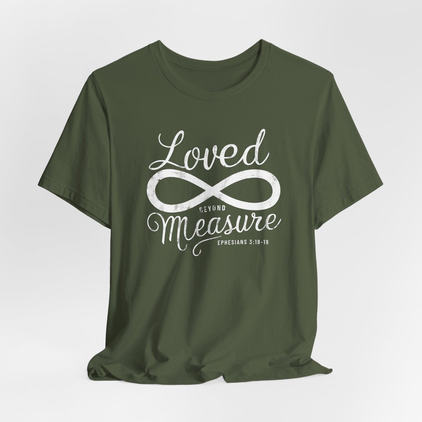 Loved beyond Measure T-Shirt