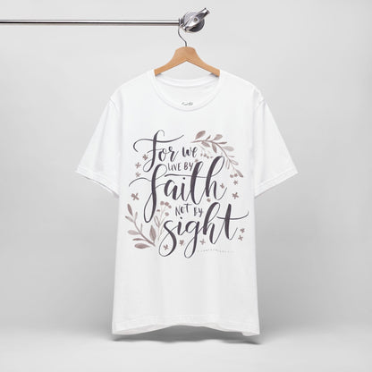 Faith Not Sight Women's Calligraphy T-Shirt